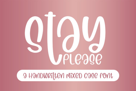 Stay Please: A Playful Handwritten Font for Branding
